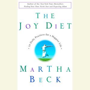 The Joy Diet, Martha Beck