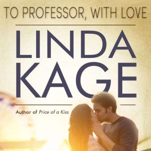 To Professor, With Love, Linda Kage