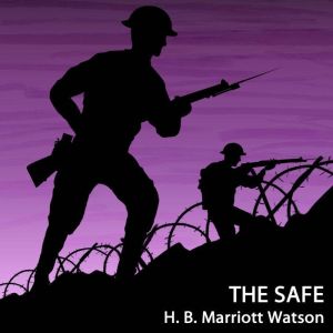 The Safe, H. B. Marriott Watson