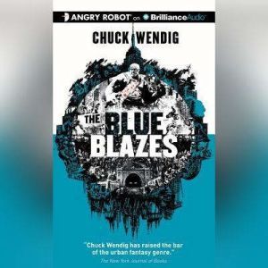 The Blue Blazes, Chuck Wendig