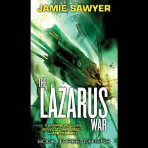 The Lazarus War Origins, Jamie Sawyer