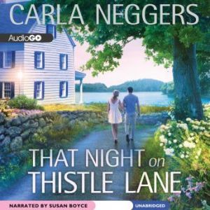 That Night on Thistle Lane, Carla Neggers