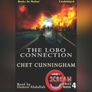 The Lobo Connection, Chet Cunningham
