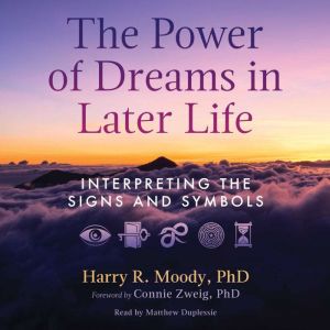 The Power of Dreams in Later Life, Harry R. Moody