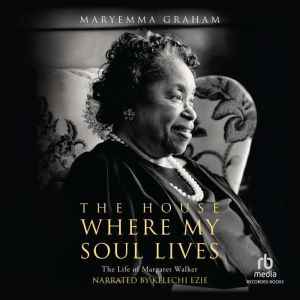 The House Where My Soul Lives, Maryemma Graham