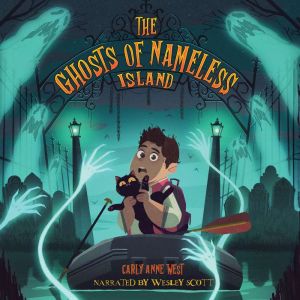 The Ghosts of Nameless Island, Carly Anne West
