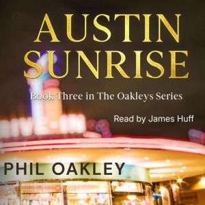 Austin Sunrise, Phil Oakley