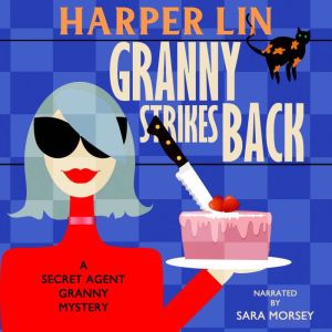 Granny Strikes Back, Harper Lin
