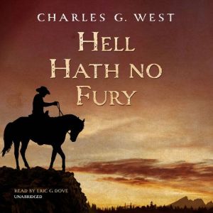 Hell Hath No Fury, Charles G. West