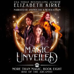 Magic Unveiled: Rise of the Arcanist