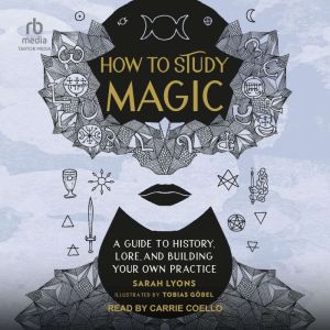How to Study Magic, Sarah Lyons