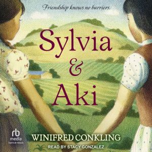 Sylvia  Aki, Winifred Conkling