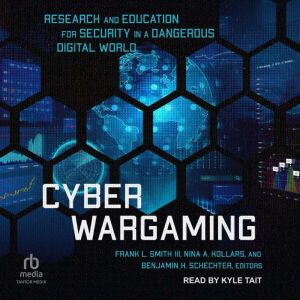 Cyber Wargaming, Frank L. Smith III