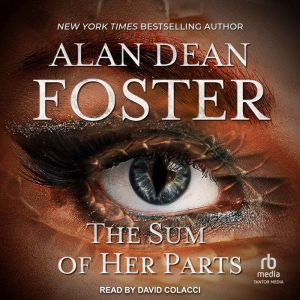 The Sum of Her Parts, Alan Dean Foster