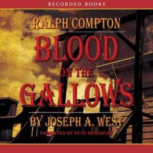 Blood on the Gallows, Joseph West
