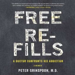 Free Refills, Peter Grinspoon