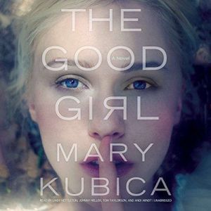 The Good Girl, Mary Kubica