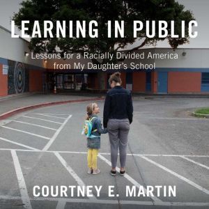 Learning in Public, Courtney E. Martin