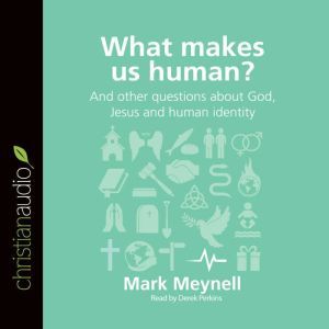 What Makes Us Human?, Mark Meynell