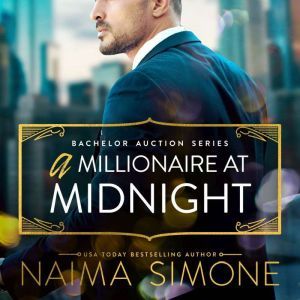 Millionaire at Midnight, A, Naima Simone