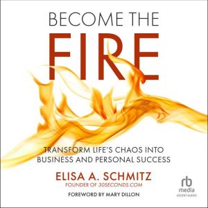 Become the Fire, Elisa A. Schmitz