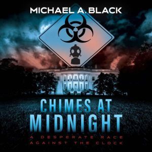 Chimes at Midnight A Contemporary Th..., Michael A. Black