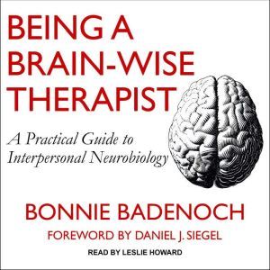 Being a BrainWise Therapist, Bonnie Badenoch