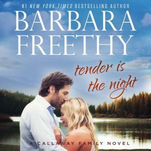 Tender Is The Night, Barbara Freethy