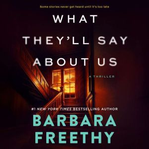 What Theyll Say About Us, Barbara Freethy