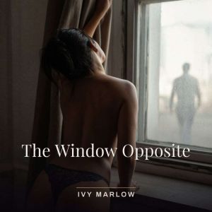 The Window Opposite, Ivy Marlow