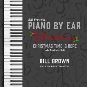 Christmas Time is Here, Bill Brown