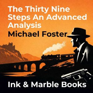The Thirty Nine Steps An Advanced Ana..., Michael Foster
