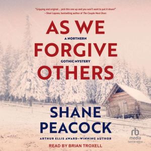 As We Forgive Others: A Northern Gothic Mystery