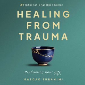 Healing From Trauma, Mazdak Ebrahimi