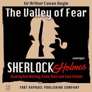 The Valley of Fear - A Sherlock Holmes Mystery - Unabridged