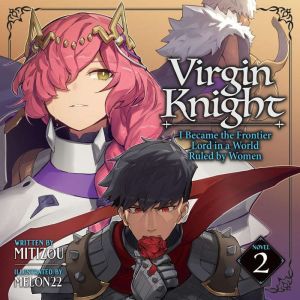 Virgin Knight I Became the Frontier ..., Mitizou
