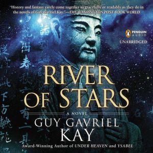 River of Stars, Guy Gavriel Kay