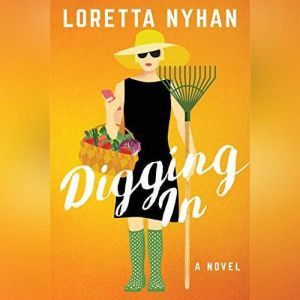 Digging In, Loretta Nyhan