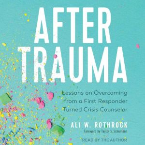 After Trauma, Ali W. Rothrock