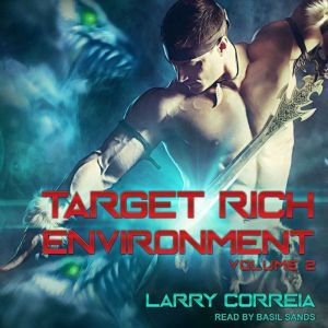 Target Rich Environment, Larry Correia