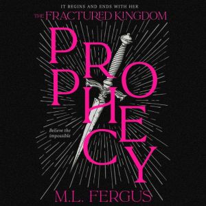 Prophecy: Fractured Kingdom, Book 1