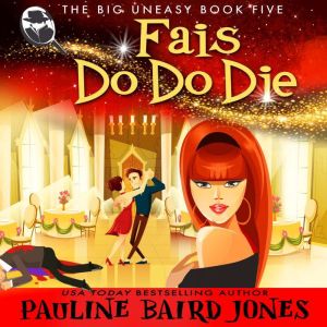 Fais Do Do Die, Pauline Baird Jones
