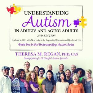 Understanding Autism in Adults and Ag..., Theresa Regan