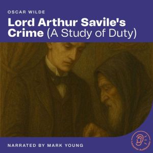 Lord Arthur Saviles Crime, Oscar Wilde