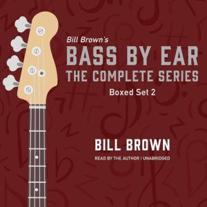 Bass by Ear: Box Set 2: Beatles, Beatles, Beatles and a little Classic Rock and Country