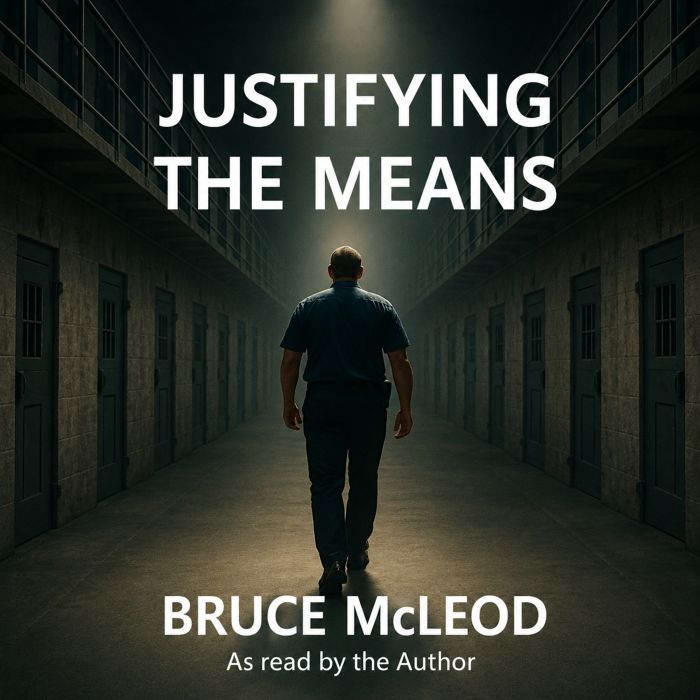 Justifying the Means, Bruce McLeod