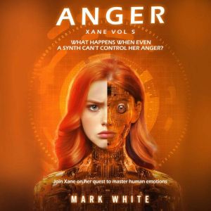 Anger: Xane Volume 5