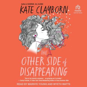 The Other Side of Disappearing, Kate Clayborn