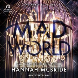 Mad World, Hannah McBride
