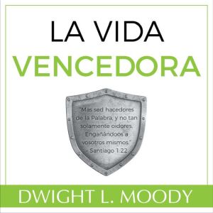 La Vida Vencedora, Dwight L. Moody